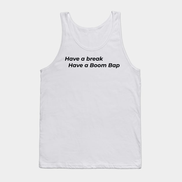 Boom Bap break (black) Tank Top by FattoAMano